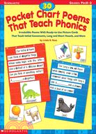 30 Pocket Chart Poems That Teach Phonics ─ Grades Pre K-2