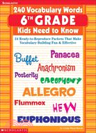 240 Vocabulary Words Kids Need to Know: 24 Ready-To-Reproduce Packets That Make Vocabulary Building Fun & Effective Grade 6