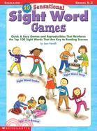 40 Sensational Sight Word Games Grades Pre K-2 ─ Grades K-2