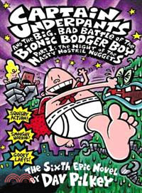 Captain Underpants and the Big, Bad Battle of the Bionic Booger Boy, Part 1 ─ The Night of the Nasty Nostril Nuggets (英國版)(精裝本)