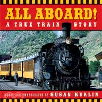 All Aboard!—A True Train Story