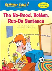 The No-Good, Rotten, Run-On Sentence