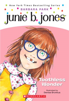 Junie B. Jones 20 : Junie B., first grader : toothless wonder