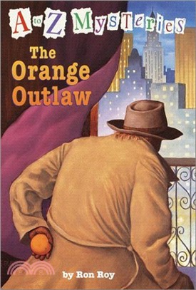 A to Z Mysteries #18: The Orange Outlaw (Scholastic版)