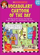 Vocabulary Cartoon Of The Day ─ 180 Reproducible Cartoons That Help Kids Build A Robust And Prodigious Vocabulary, Grades 4-6