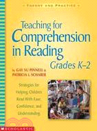 Teaching for Comprehension in Reading, Grades K-2 ─ Grades K-2