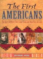 The First Americans: From the Great Migration to the Splendid Cities of the Maya