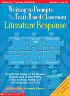 Writing to Prompts in the Trait-Based Classroom: Literature Response, Prompts That Provide All the Elements Students Need to Start Writing:A Role, Audience, Format, Topic and Strong Verb(R.A.F.T.S.)