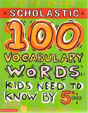 Scholastic 100 Words Kids Need To Know by 5th Grade