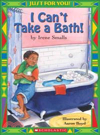 I Can't Take a Bath!
