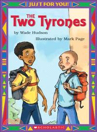 The Two Tyrones