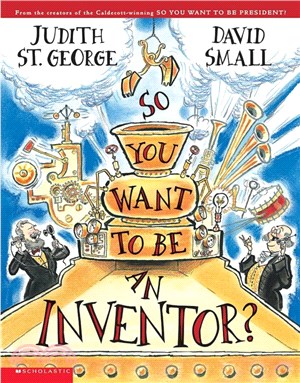 So You Want to Be an Inventor?