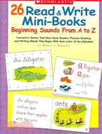 26 Read & Write Mini-Books ─ Beginning Sounds From A-Z