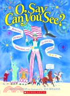 O, Say Can You See? ─ America's Symbols, Landmarks, and Inspiring Words