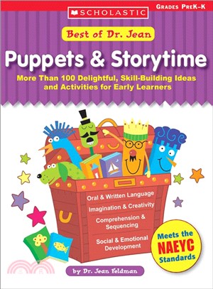 Puppets & Storytime—More Than 100 Delightful, Skill-Building Ideas and Activities for Early Learners