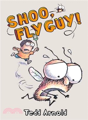 Shoo, Fly Guy! /