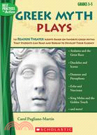 Greek Myth Plays, Grades 3-5 ─ 10 Readers Theater Scripts Based on Favorite Greek Myths That Students Can Read and Reread to Develop Their Fluency