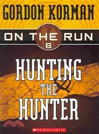 Hunting the hunter /