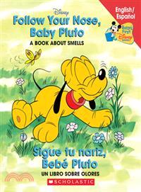 Follow Your Nose, Baby Pluto / Sigue tu nariz, Bebe Pluto