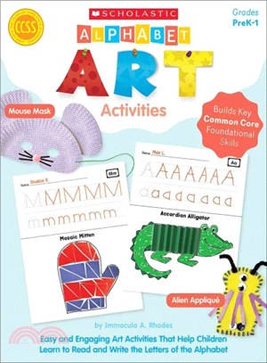 Alphabet Art Activities ― Easy and Engaging Art Activities That Help Children Learn to Read and Write the Letters of the Alphabet