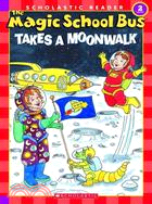 The Magic School Bus Takes a Moonwalk