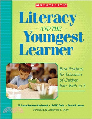 Literacy And the Youngest Learner ─ Best Practices for Educators of Children from Birth to 5