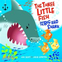 The three little fish and the big bad shark
