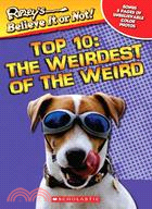 Ripley's Believe It or Not! Top 10: The Weirdest of the Weird