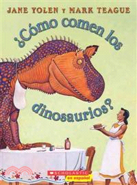 Como comen los dinosaurios? / How Do Dinosaurs Eat Their Food?