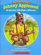 Johnny Appleseed: An American Who Made a Difference
