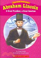 Abraham Lincoln: A Great President, a Great American