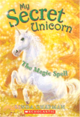The Magic Spell (My Secret Unicorn)