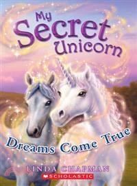 Dreams Come True (My Secret Unicorn)