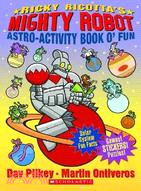 Ricky Ricotta's Mighty Robot Astro-Activity Book O'Fun