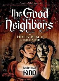 The Good Neighbors 3 ─ Kind