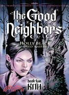 The Good Neighbor 2 ─ Kith