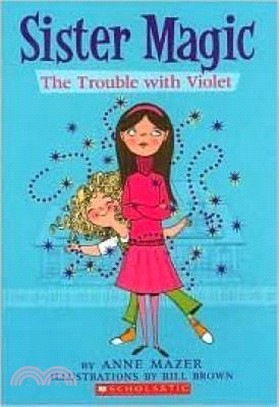 Sister Magic: The Trouble with Violet