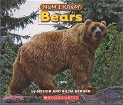 Now I Know: Bears