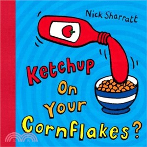 Ketchup on Your Cornflakes? (平裝本)