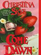 Come the Dawn