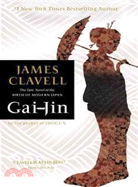 Gai-Jin ─ The Epic Novel of the Birth of Modern Japan