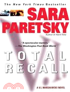 Total Recall ─ A V.I. Warshawski Novel