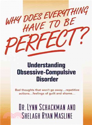 Why Does Everything Have to Be Perfect? ─ Understanding-Obsessive Compulsive Disorder