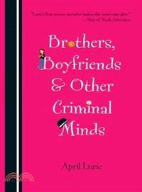 Brothers, Boyfriends & Other Criminal Minds