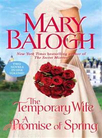 The Temporary Wife / A Promise of Spring