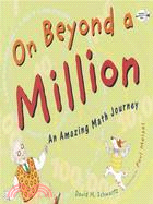 On Beyond a Million ─ An Amazing Math Journey