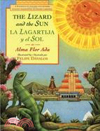 The Lizard and the Sun / La Lagartija Y El Sol ─ A Folktale in English and Spanish