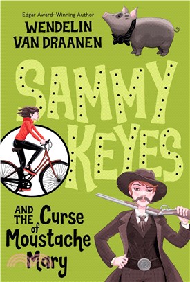 Sammy Keyes #5: The Curse of Moustache Mary (平裝本)