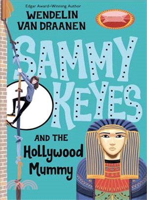 Sammy Keyes #6: The Hollywood Mummy (平裝本)
