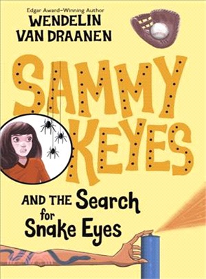 Sammy Keyes #7: The Search for Snake Eyes (平裝本)